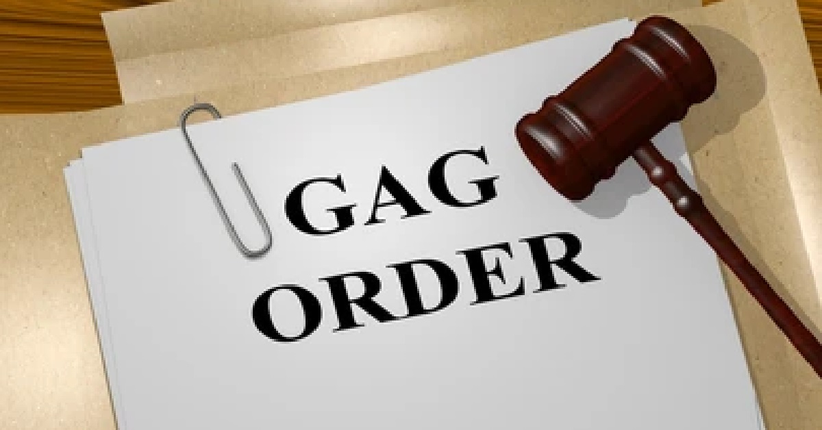 Gag orders